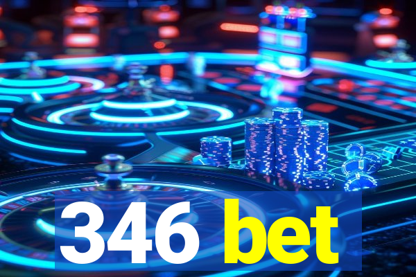 346 bet